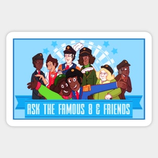 Ask the Famous 8 Banner Sticker